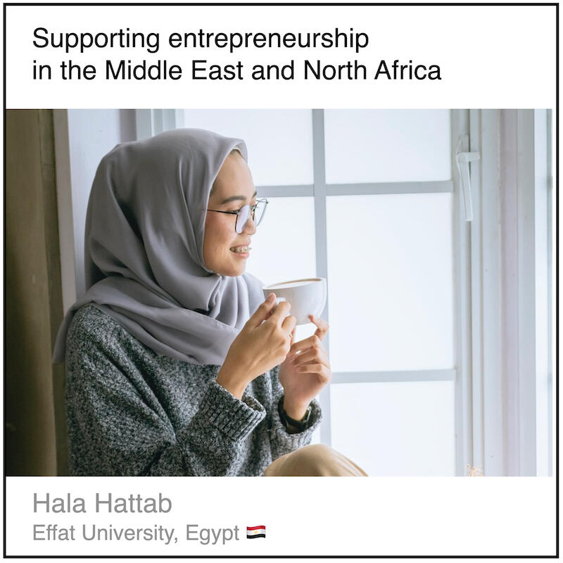 Express 7(3) Hala Hattab Download PDF: Supporting entrepreneurship in the Middle East and North Africa by Hala Hattab (Effat University, Egypt).